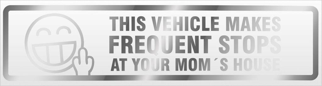 Kiwistar Frequent Stops Your Mom V2 Magnetschild Schild magnetisch - 30cm Chrom - Magnetfolie für Auto PKW Kfz