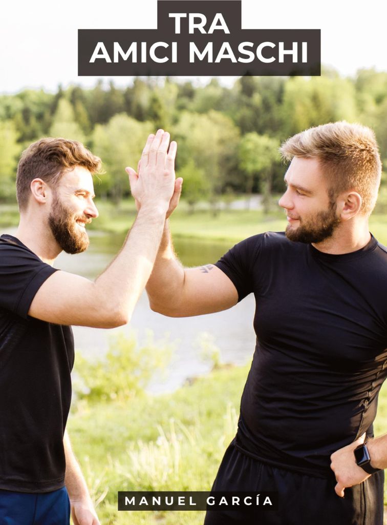 Zwischen männlichen Freunden