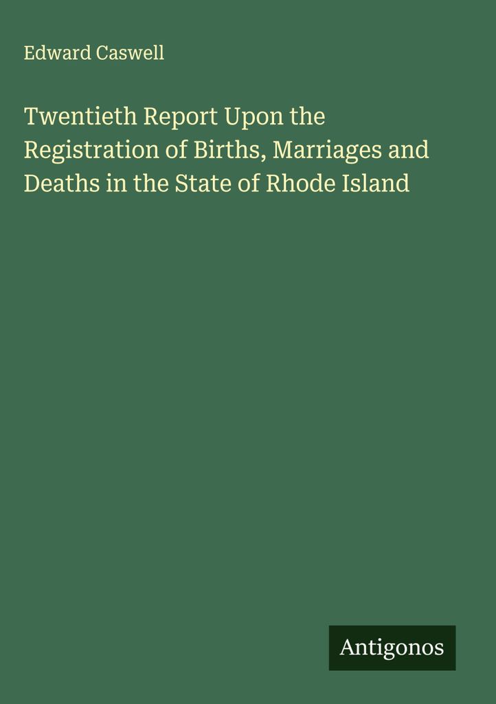 Zwanzigster Bericht über die Registrierung von Geburten, Eheschließungen und Todesfällen im Staat Rhode Island