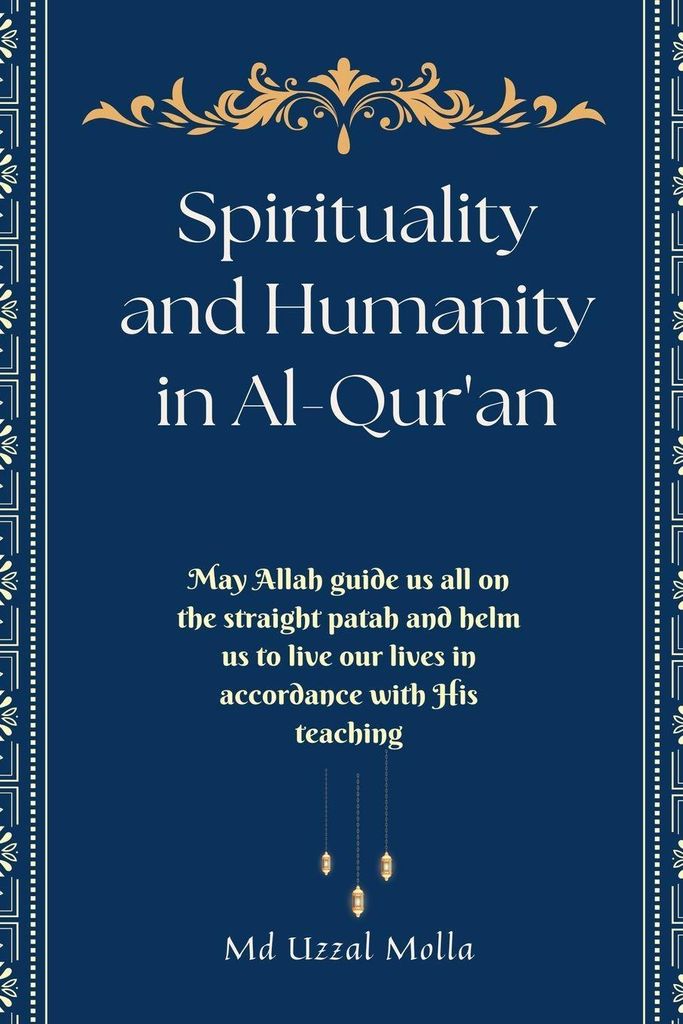 Spirituality and Humanity in Al-Qur'an