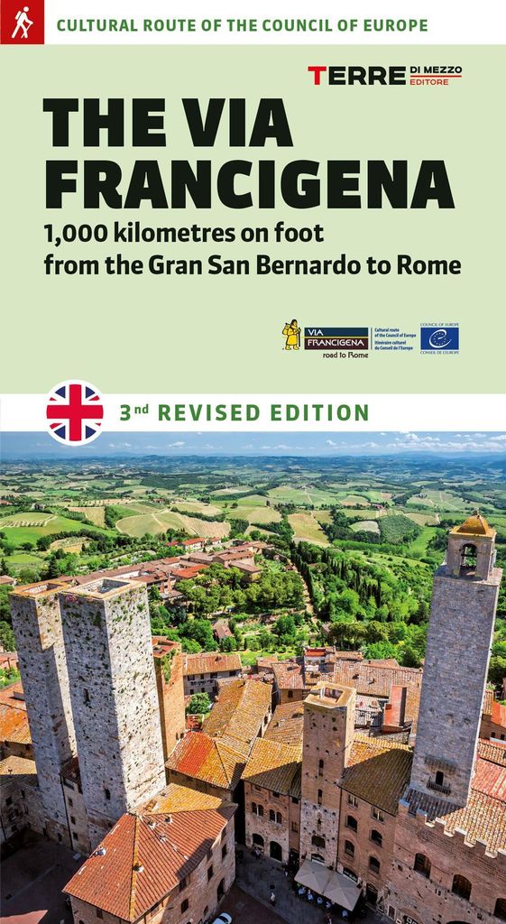 Ferraris, R: Via Francigena. 1.000 kilometres on foot from t