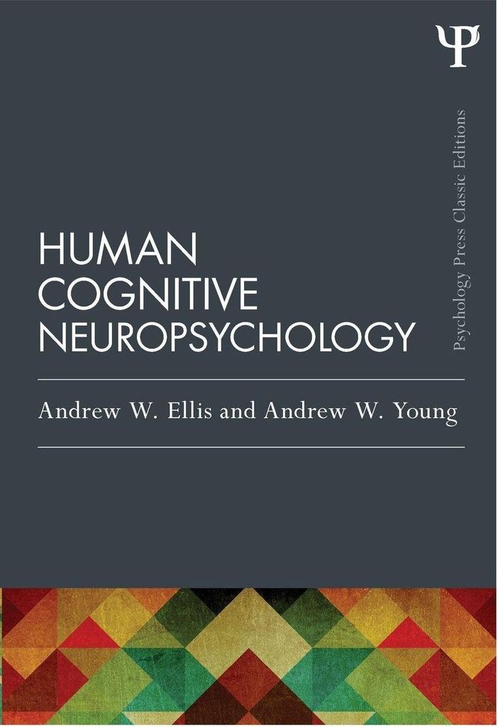 Human Cognitive Neuropsychology (Classic Edition)