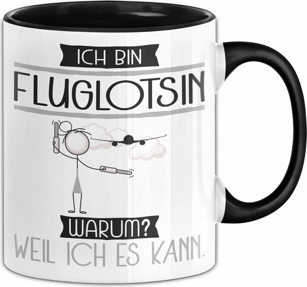 Fluglotsin Tasse Geschenk Ich Bin Fluglotsin Warum Weil Ich Es Kann Geschenkidee Geburtstag (Schwarz)