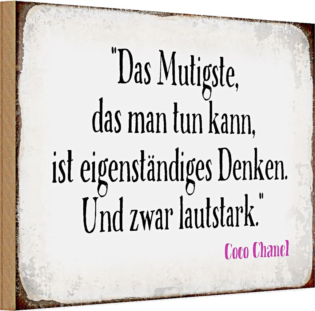 Holzschild Spruch 30x20cm Mutigste eigenständiges Denken