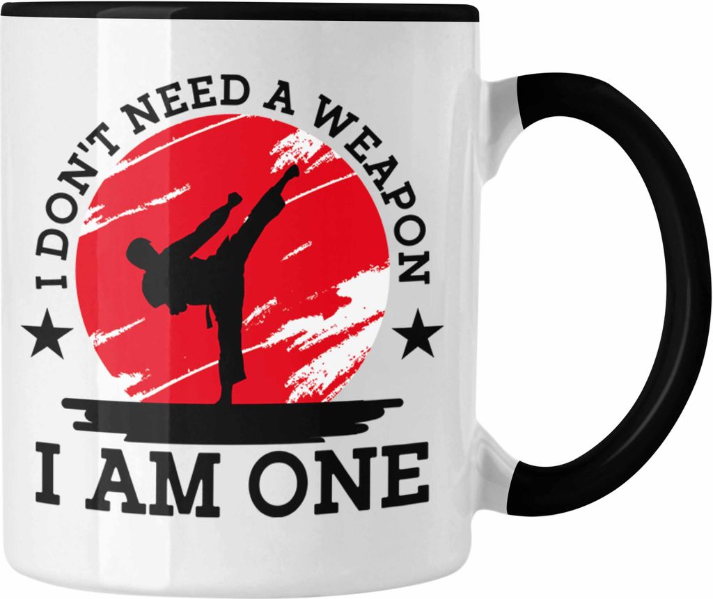 Trendation - Karate-Tasse Geschenk Kampfsport-Fans Jiu Jitsu Geschenkidee I Dont Need A Weapon I Am One (Schwarz)