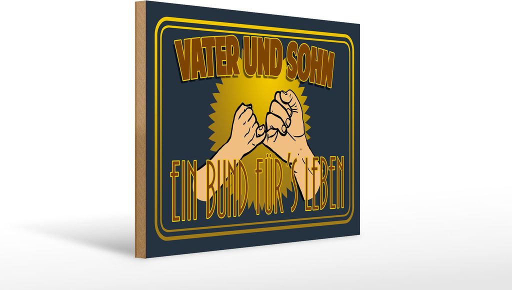 Holzschild Vater und Sohn ein Bund für, 40 x 30 cm, Holzschilder