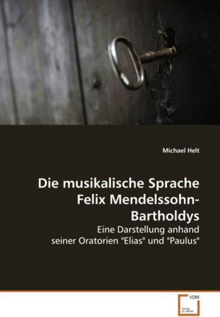 Die musikalische Sprache Felix Mendelssohn-Bartholdys