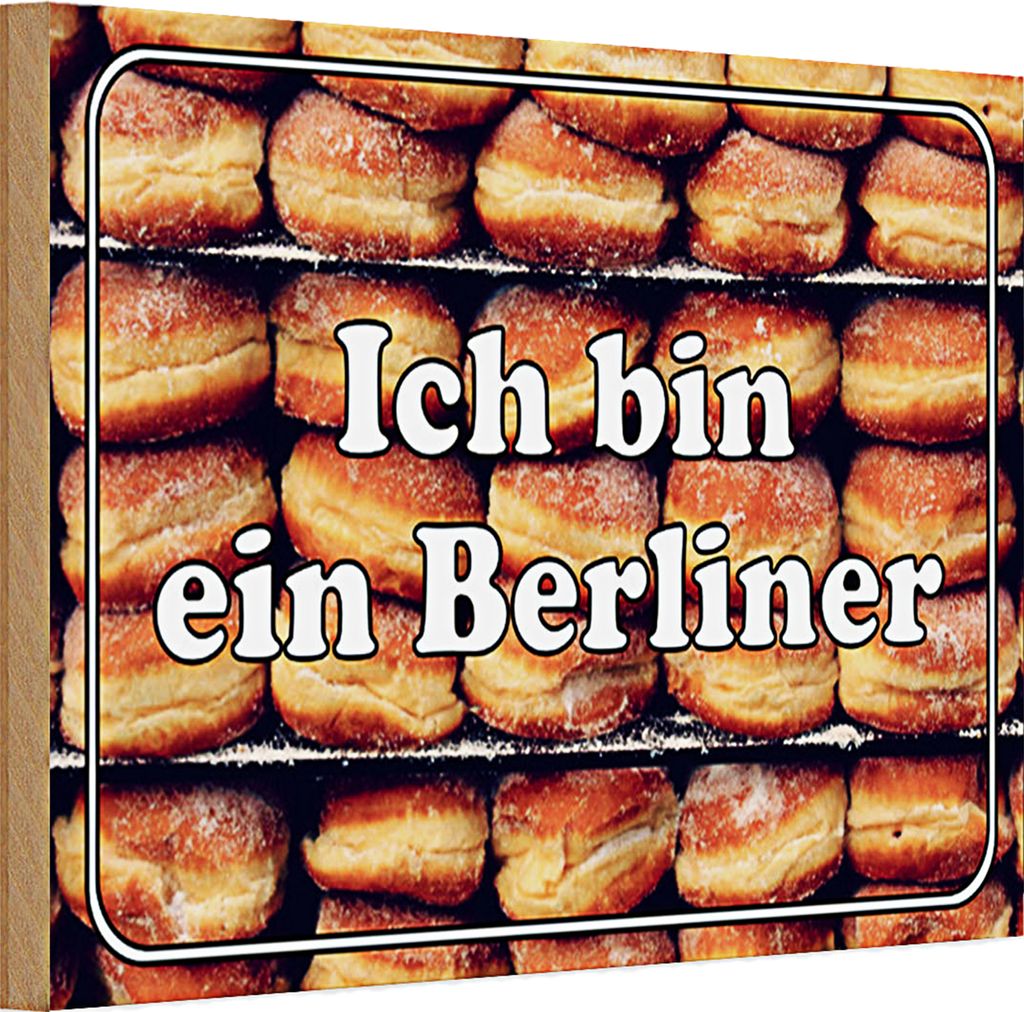 Holzschild Spruch Hinweis 30x20cm Ich bin ein Berliner