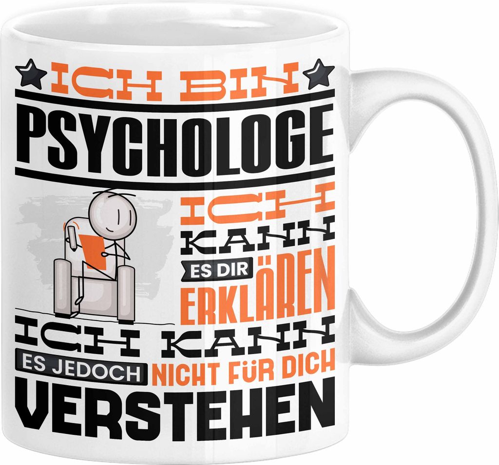 Psychologe Geschenk Tasse Geschenkidee für Psychologe Geburtstag Lustiger Spruch Ich Bin Psychologe Ich Kann Es Dir Erklären Aber Nicht Für Dich...