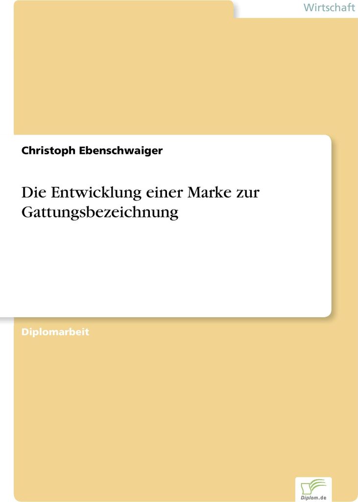 Die Entwicklung einer Marke zur Gattungsbezeichnung