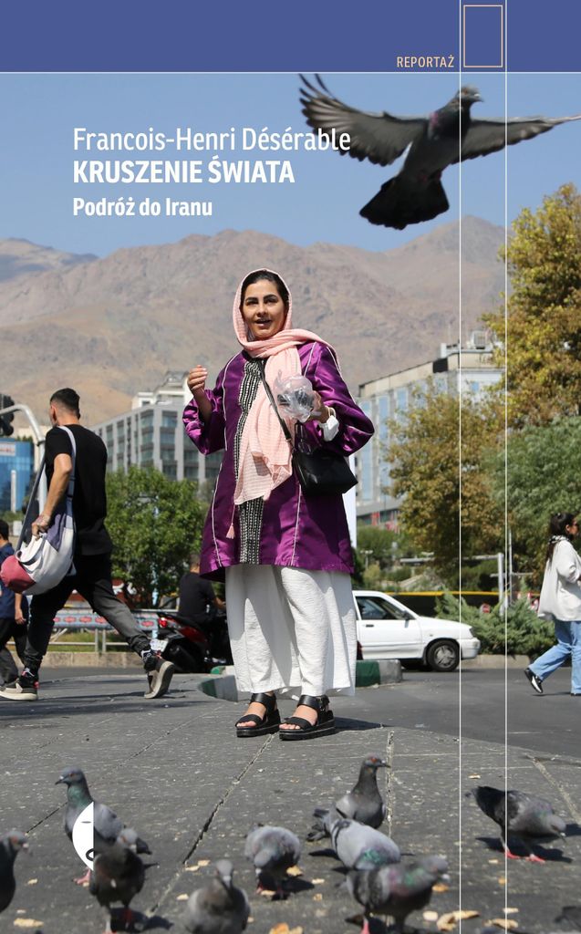Der Untergang der Welt. Eine Reise in den Iran – François-Henri Dsrable
