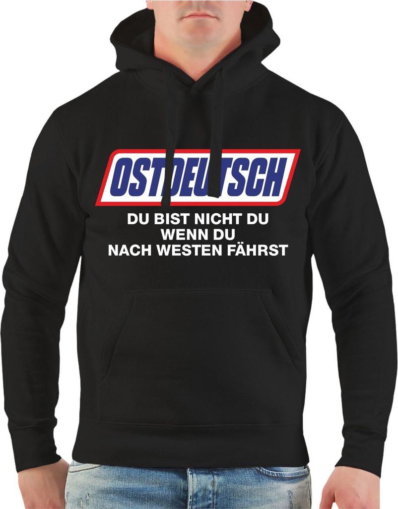 Herren Kapuzenpullover Ostdeutsch du bist nicht du wenn du nach WESTEN fährst