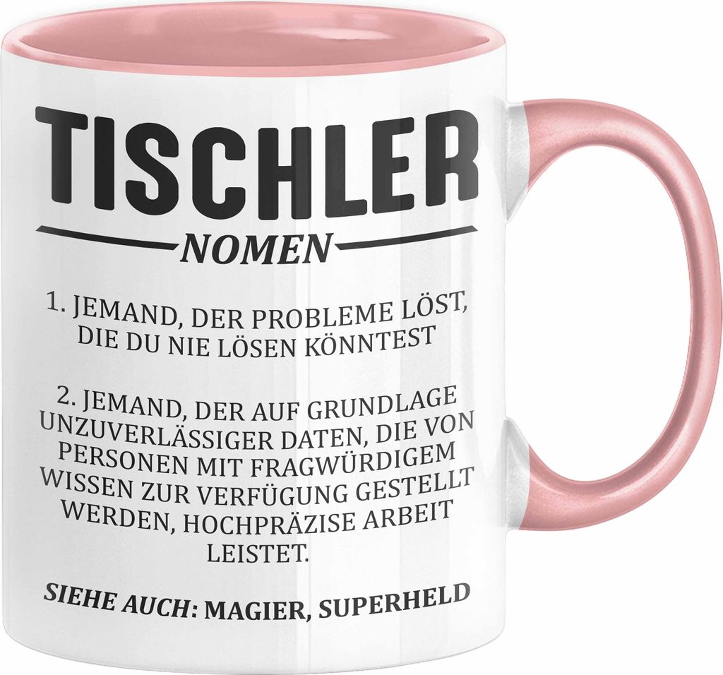Tischler Definition Tasse Geschenk Männer Geschenk für Tischler Geburtstag (Rosa)