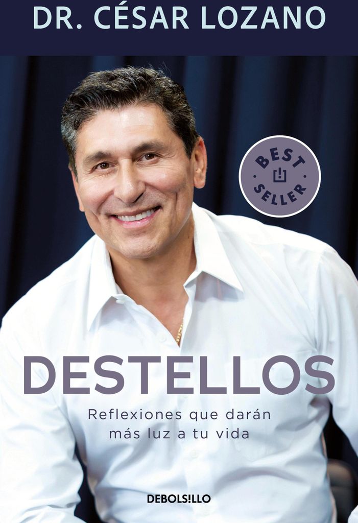Destellos: Reflexiones Que Darán Más Luz a Tu Vida/ Sparks: Reflections to Brighten Your Life