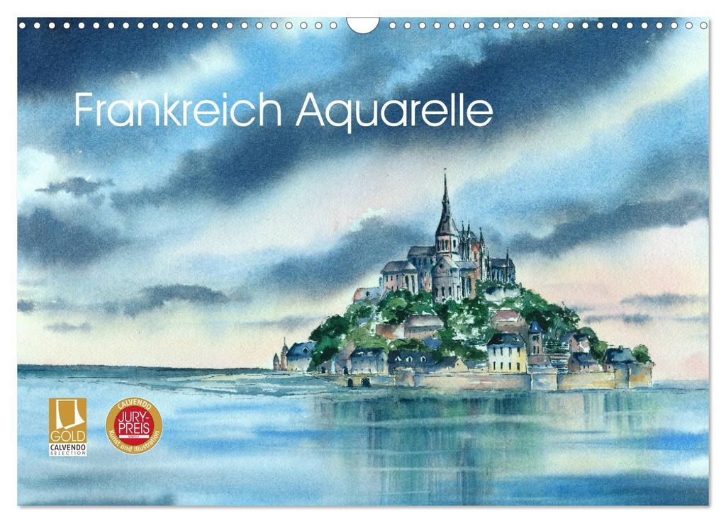 Frankreich Aquarelle (Wandkalender 2027 DIN A3 quer), CALVENDO Monatskalender