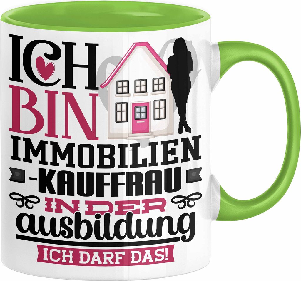 Immobilienkauffrau Ausbildung Start Geschenk Tasse Ich Bin Immobilienkauffrau In Der Ausbildung Ich Darf Das Kaffee-Becher Geschenkidee (Grün)