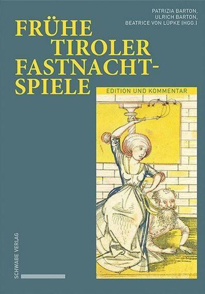 Frühe Tiroler Fastnachtspiele