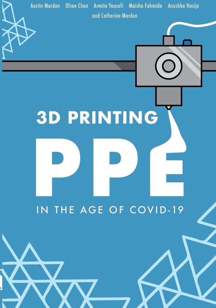 3D Printing PPE In the Age of