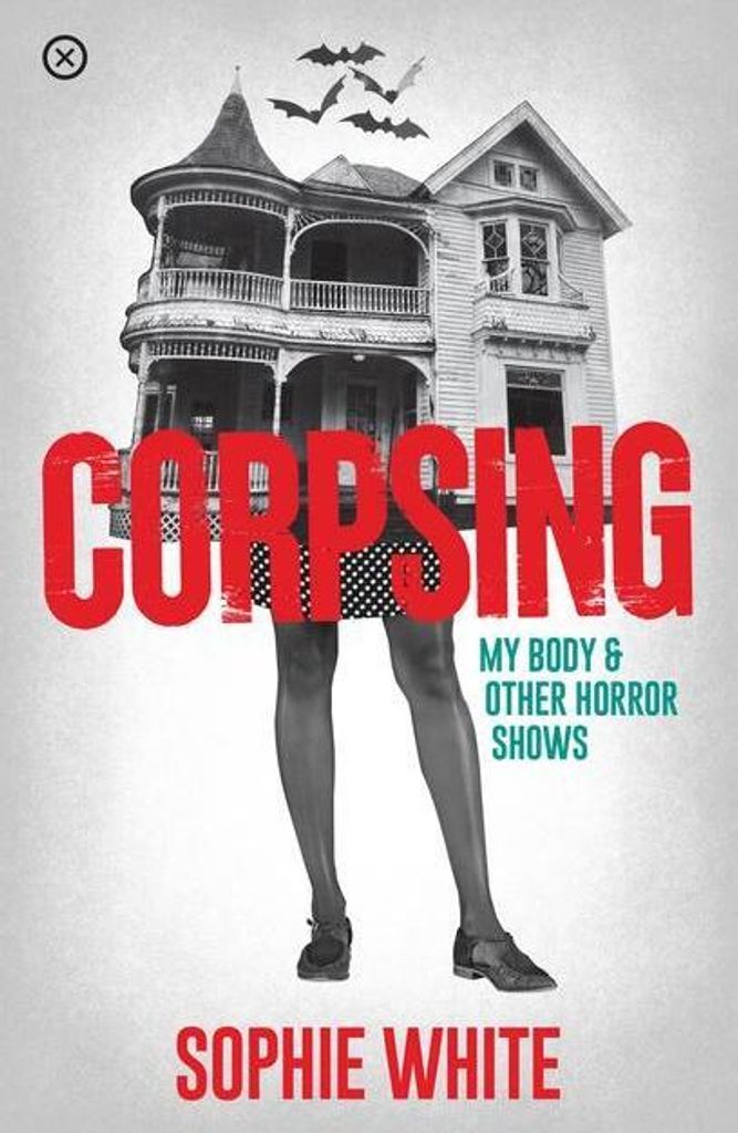 Corpsing: My Body and Other Horror Shows