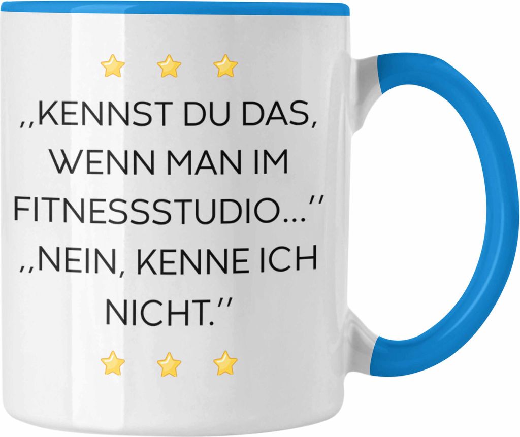 Trendation - Lustige Tasse mit Spruch für Frauen Männer Arbeit Büro Lustig Tassen Becher mit Sprüchen Kollegin Geschenk Sarkasmus Fitness (Blau)