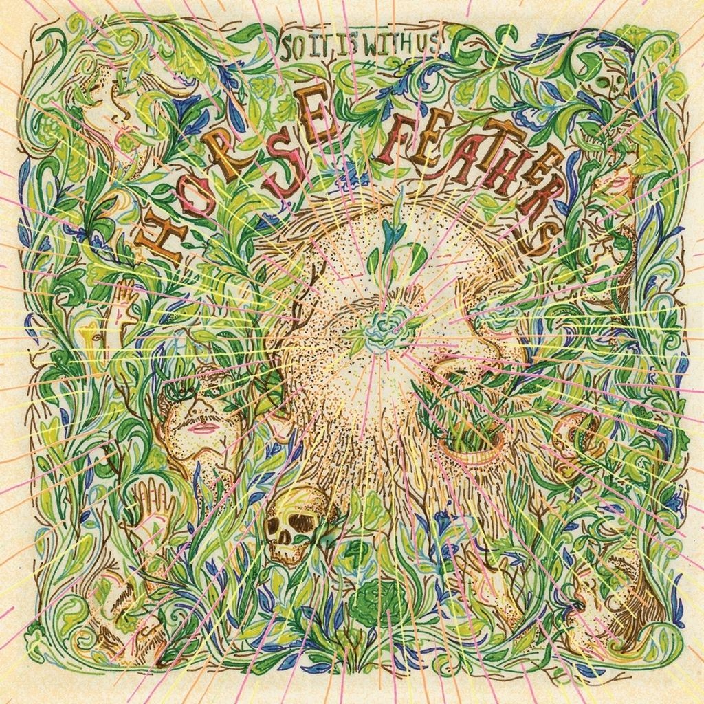 Horse Feathers-So It Is With Us
