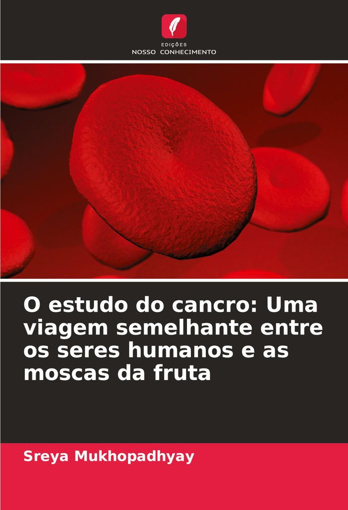O estudo do cancro: Uma viagem semelhante entre os seres humanos e as moscas da fruta