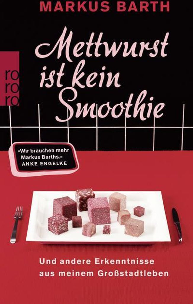 Mettwurst ist kein Smoothie