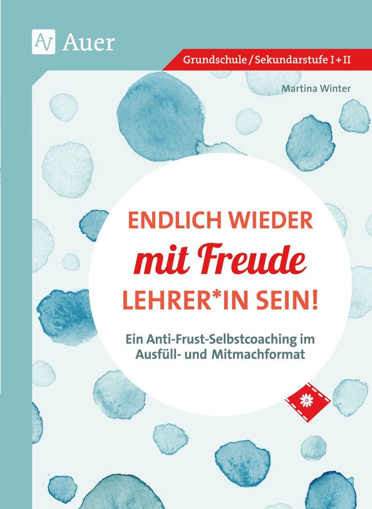 Endlich wieder mit Freude Lehrer*in sein