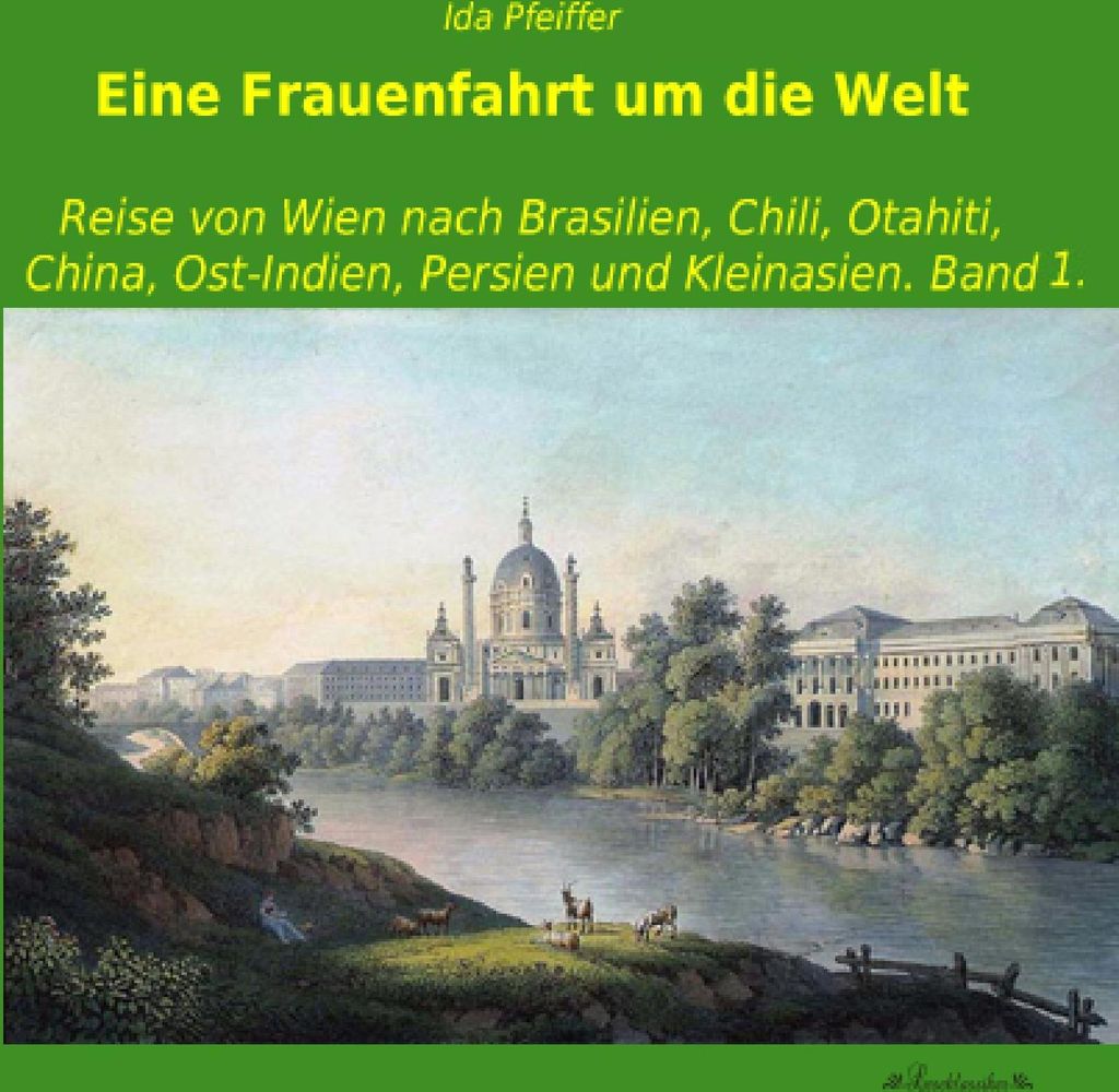Eine Frauenfahrt um die Welt