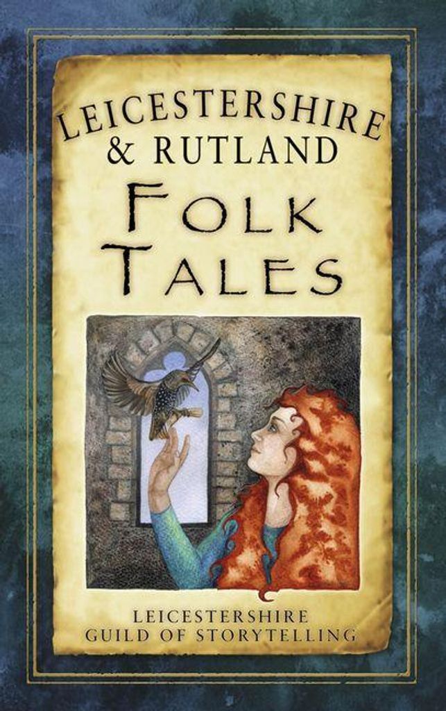 Leicestershire Rutland Folk Tales – Lingua: Inglese