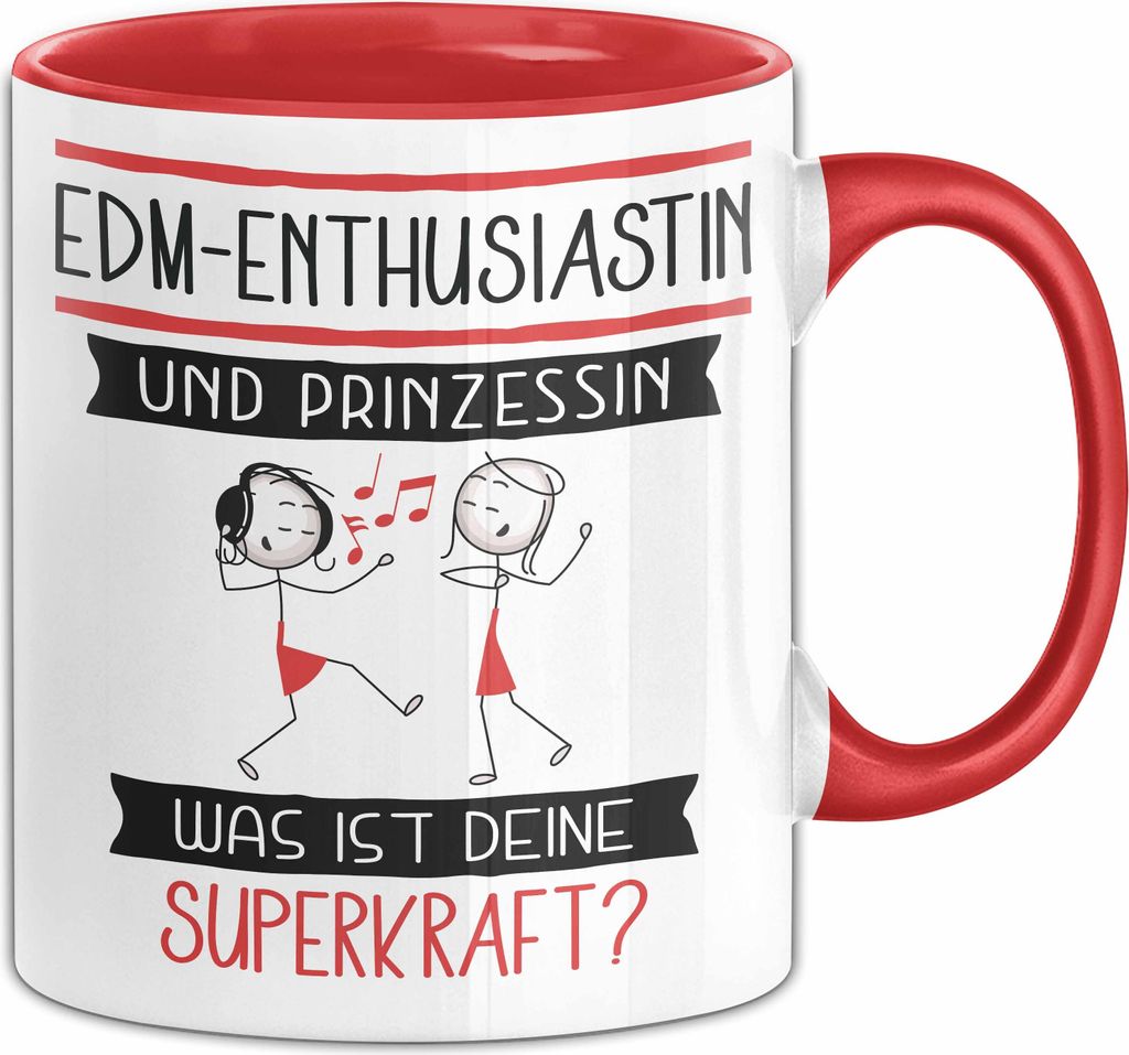 EDM-Enthusiastin Und Prinzessin Tasse Geschenk Für Eine EDM-Enthusiastin Geburtstag Was Ist Deine Superkraft (Rot)