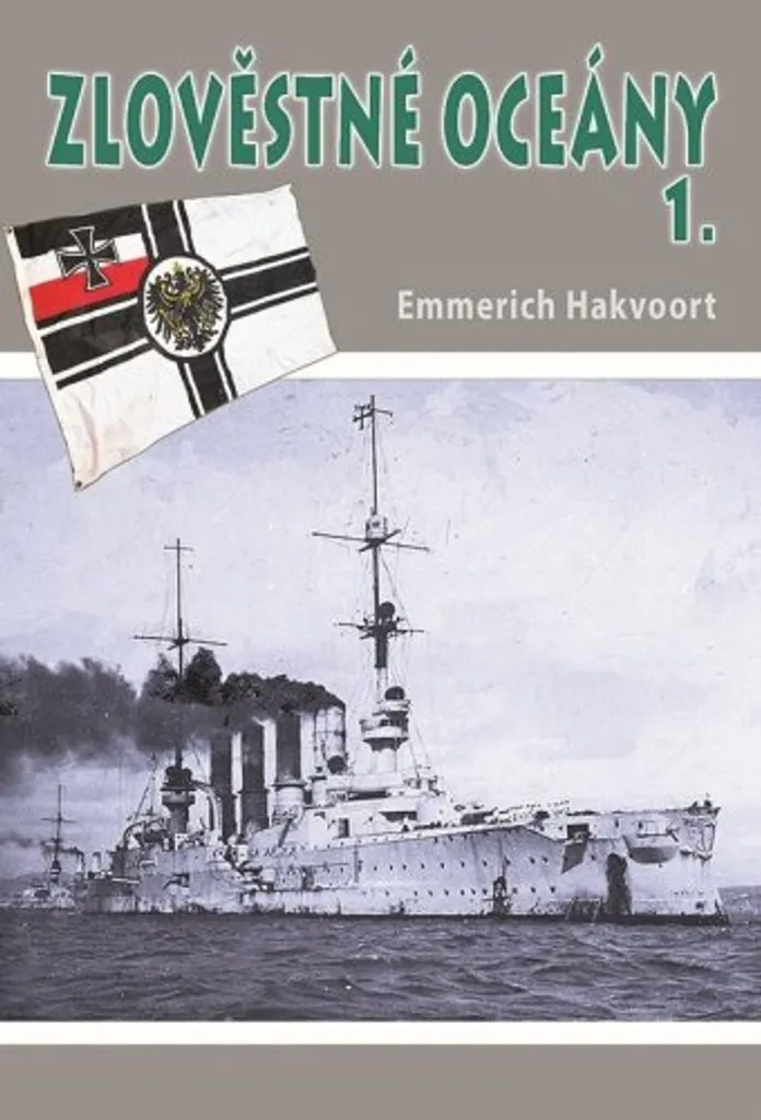 Livre d'histoire militaire Zlověstné oceány 1 par E. Hakvoort
