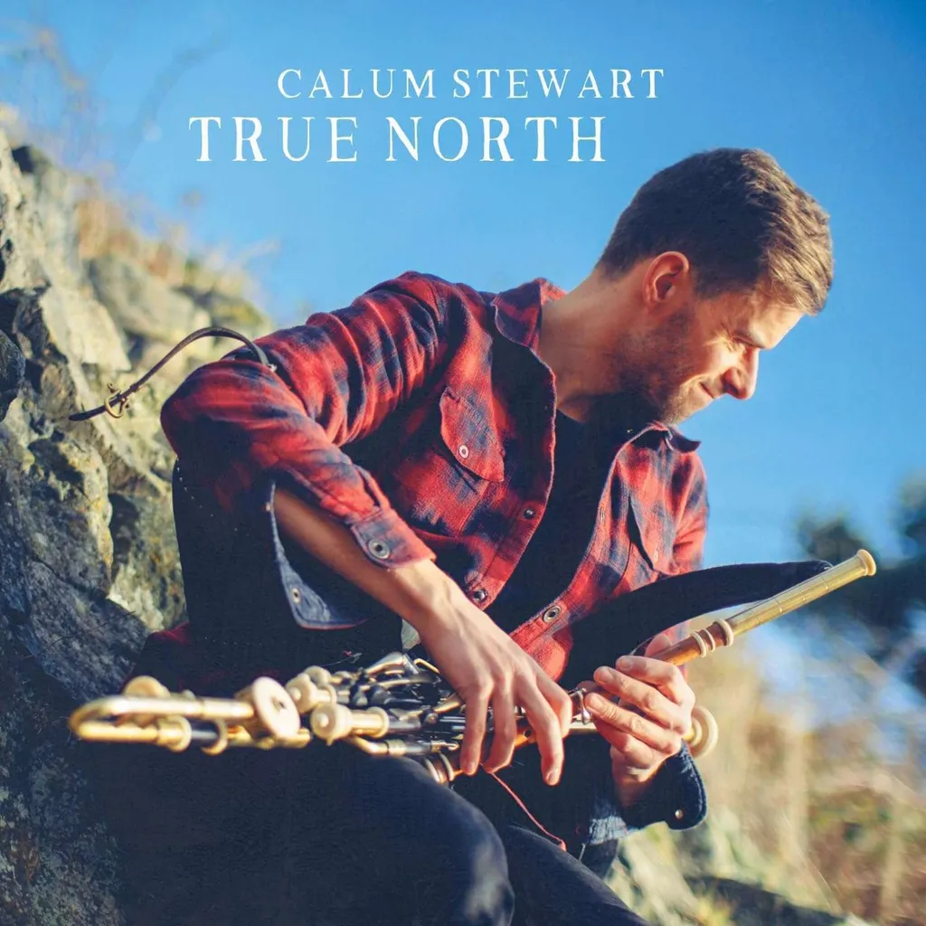 True North Calum Stewart Musique Authentique contre Stress et Vide