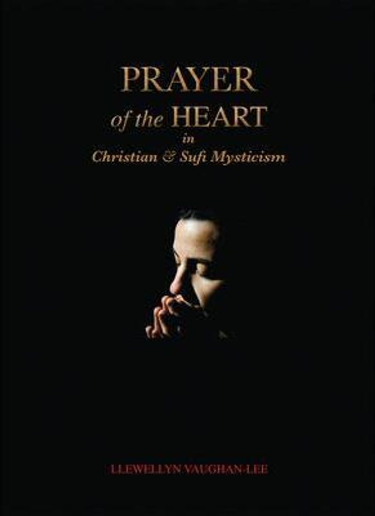 Prayer Of The Heart In Christian & Sufi – Lingua: Inglese
