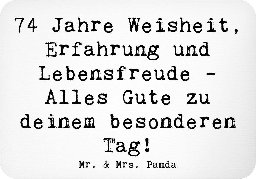 Mr. & Mrs. Panda magnet Spruch 74. Geburtstag - Weiß - Geschenk, Happy Birthday, Weisheit, Kühlschrankmagnet, büromagnet, whiteboardmagnet, haft...