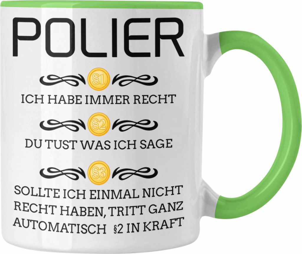 Trendation - Polier Beruf Tasse Geschenk Polierer Lustiger Spruch Männer (Grün)