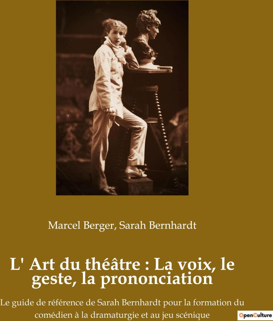 L' Art du théâtre : La voix, le geste, la prononciation