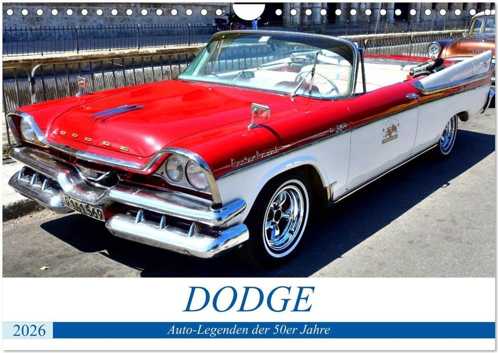 DODGE - Auto-Legenden der 50er Jahre (Wandkalender 2026 DIN A4 quer), CALVENDO Monatskalender