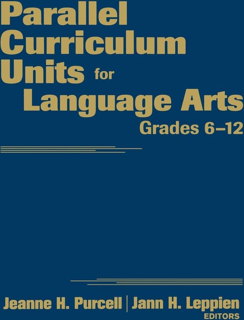 Parallel Curriculum Units for Language Arts, Grades 6-12