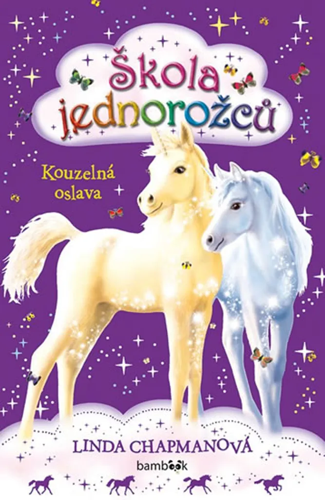 Motiver la Lecture avec Škola jednorožců 2 : Histoire de Licornes Tome 2