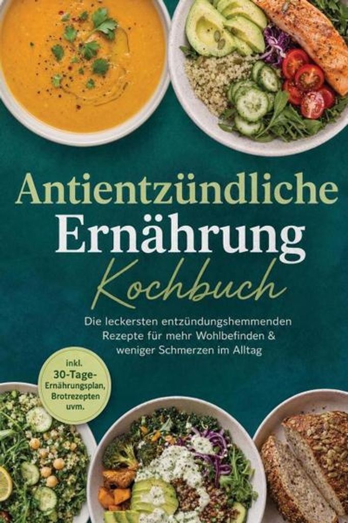 Antientzündliche Ernährung Kochbuch: Die leckersten Produktbild 