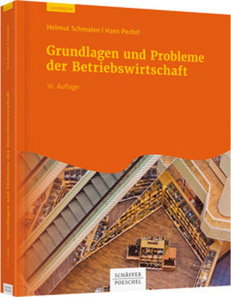Grundlagen und Probleme der Betriebswirtschaft