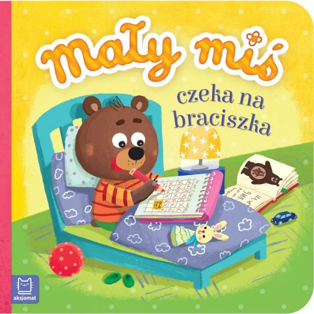 Książeczka Mały miś czeka na braciszka / Aksjomat