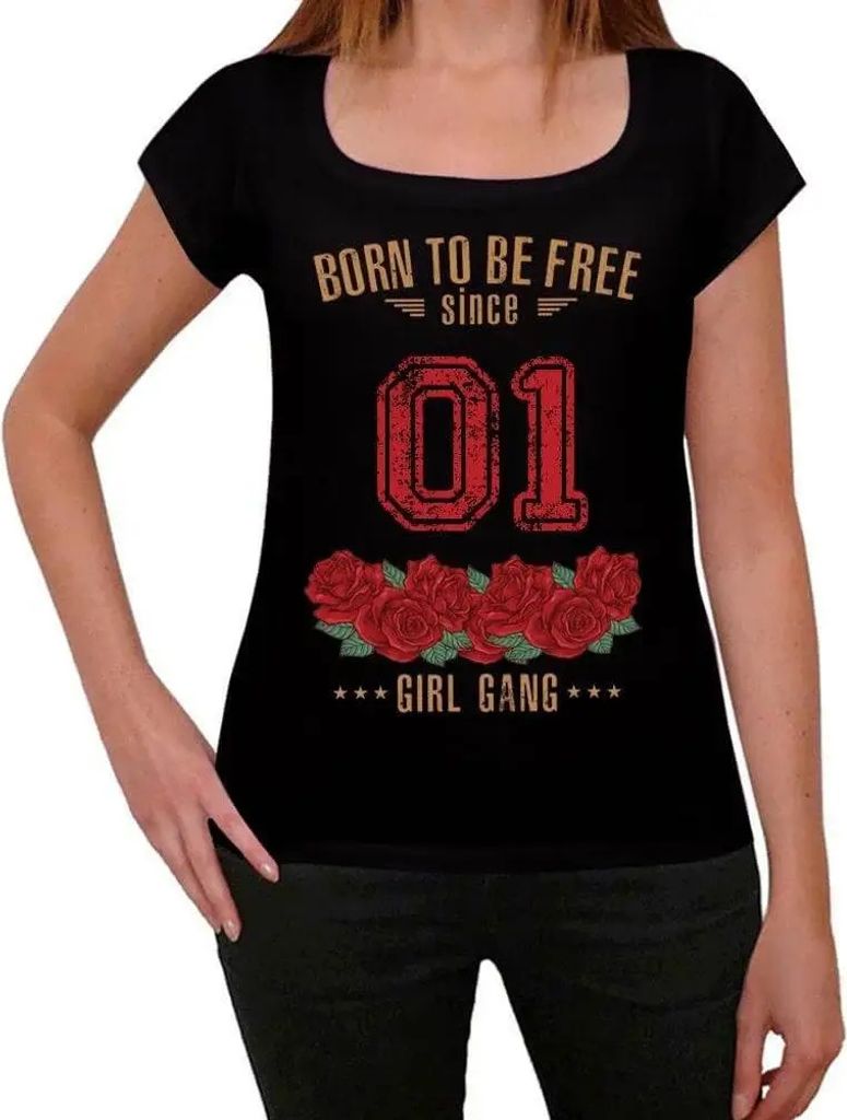 Damen Grafik T-Shirt Mädchenbande geboren um frei zu sein seit 01 – Girl Gang Born To Be Free Since 01 – Geschenk 123 Geburtstag Jahrestag 123...