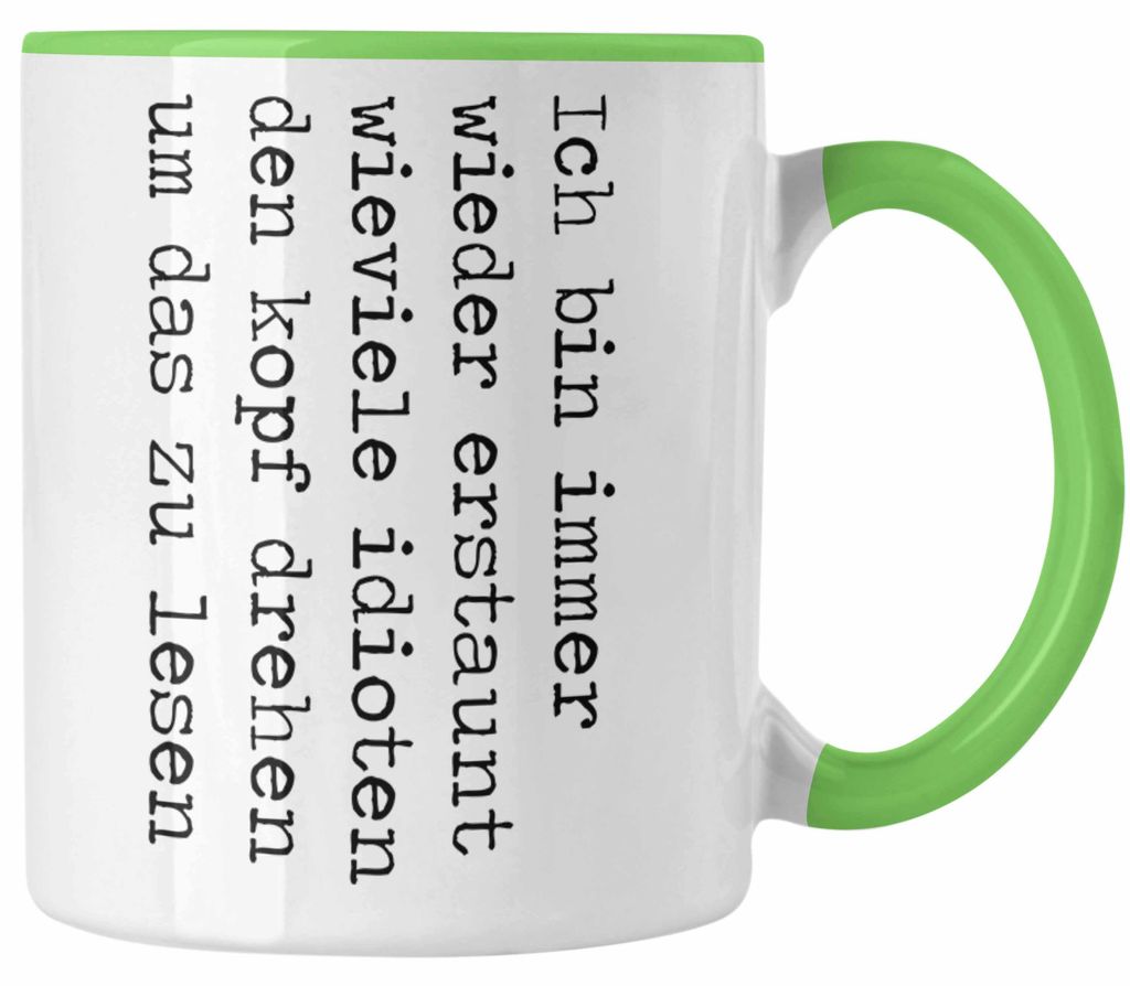 Lustige Fun Tasse Geschenk Reinlegen Geschenkidee für Männer Büro Kollegen (Grün)