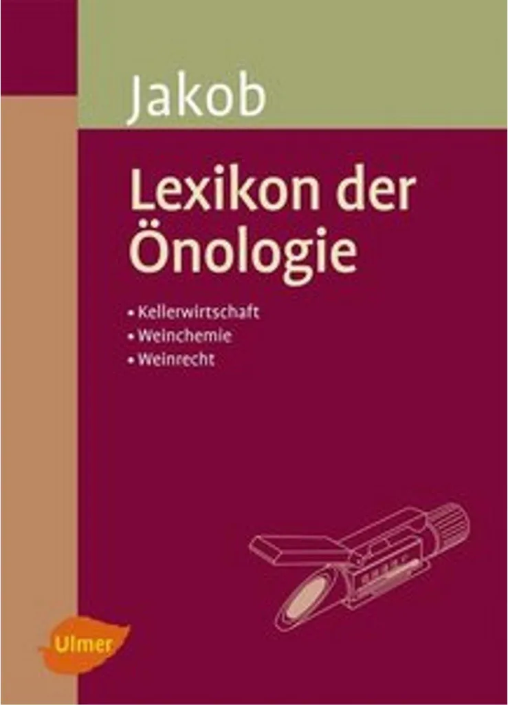 Lexikon der Önologie : Maîtrisez tout le vocabulaire du vin et terroir