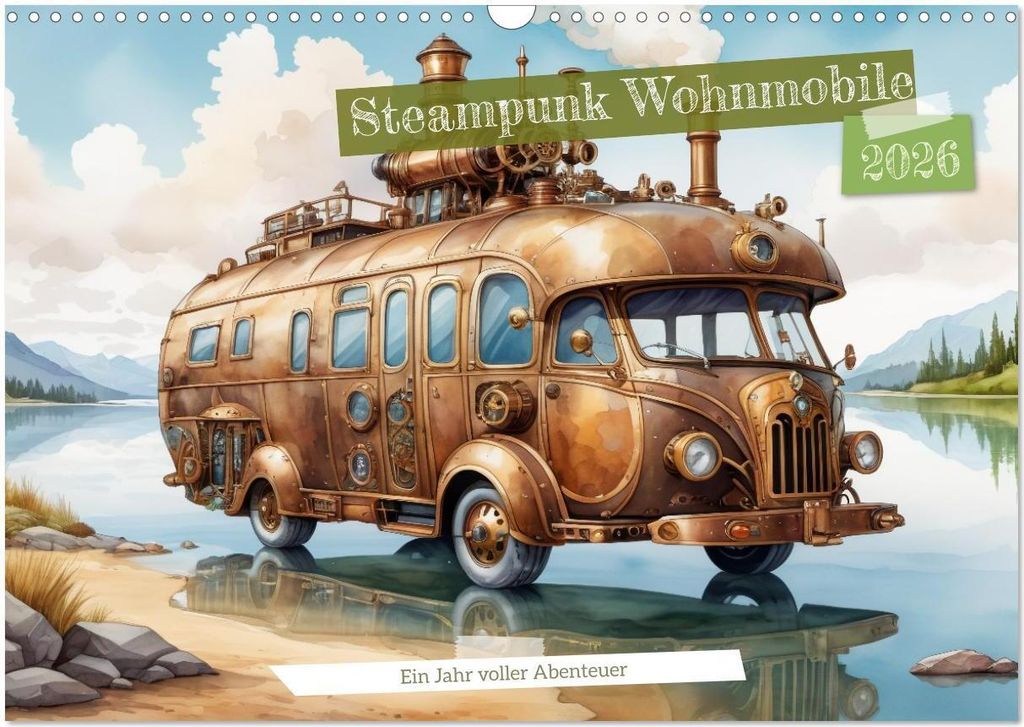 Steampunk Wohnmobile (Wandkalender 2026 DIN A3 quer), CALVENDO Monatskalender