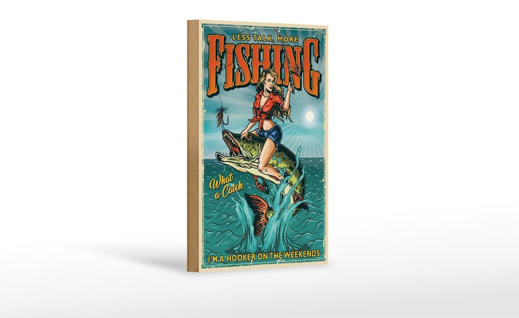 Holzschild Pin Up 12x18cm less talk more fisching Angeln Produktbild 