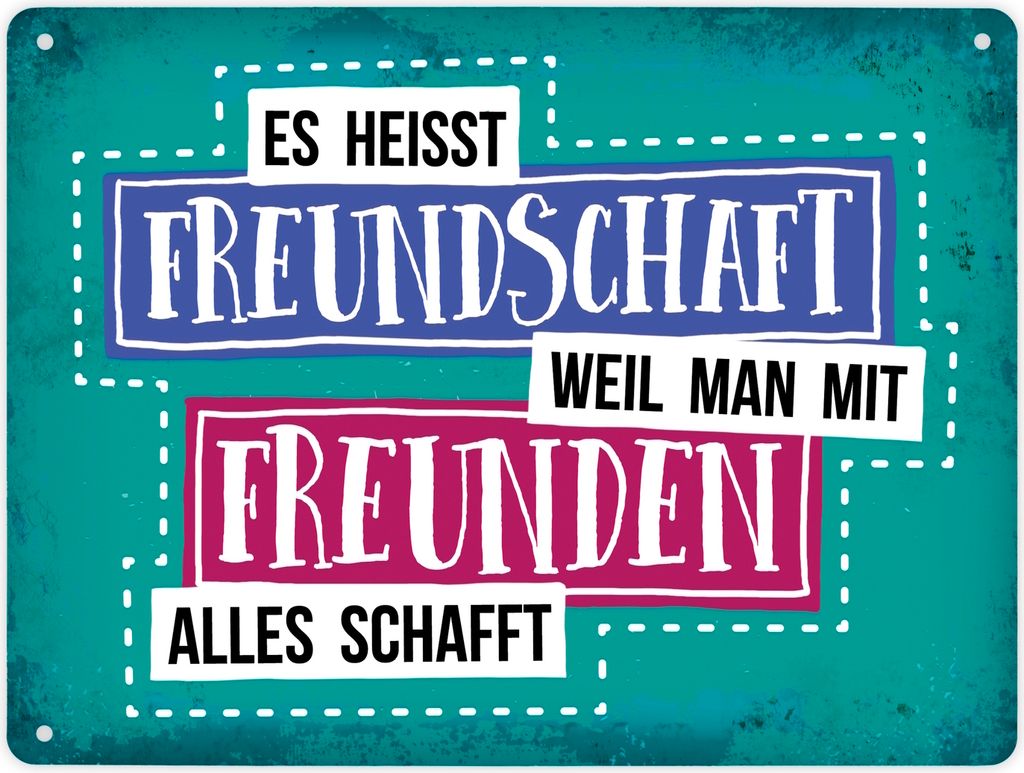 Metallschild XL mit Spruch: Es heißt Freundschaft, weil ... Schild Blechschild