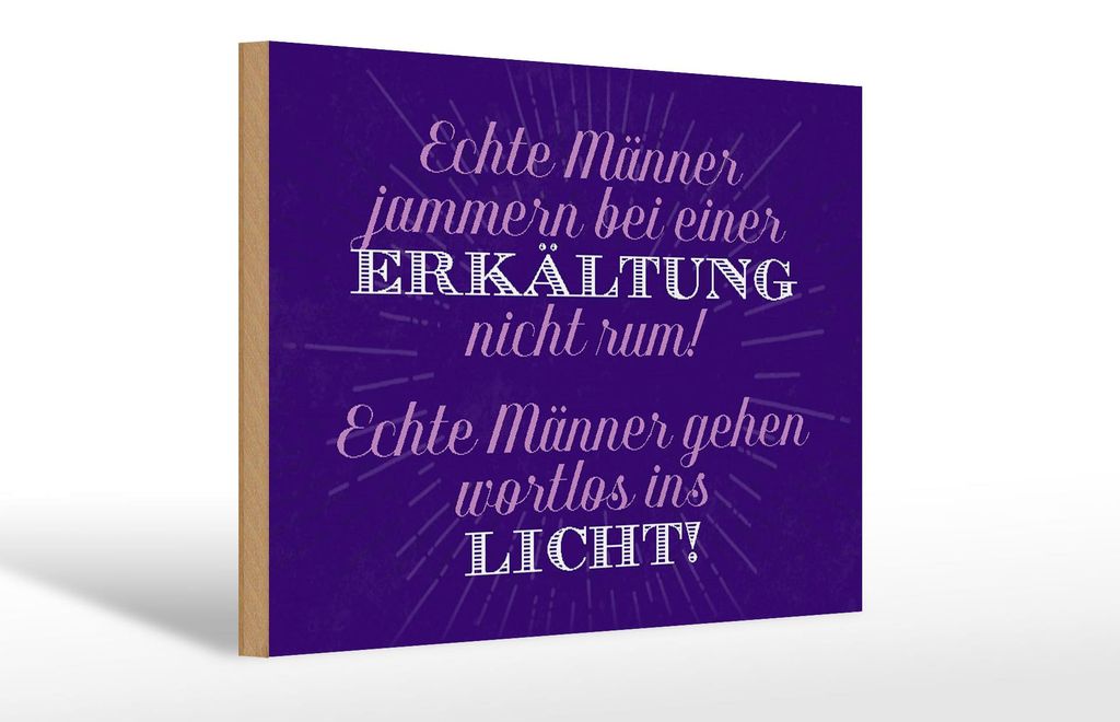 Holzschild Spruch 30x20cm echte Männer jammern nicht